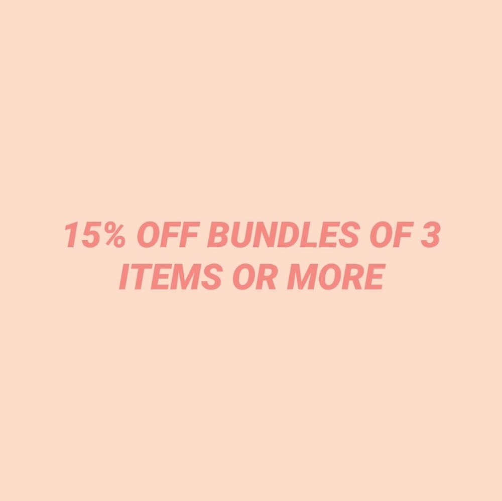 15% off all bundles of 3 items or more!